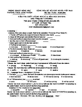 Đề kiểm tra chất lượng học kỳ II môn Tiếng Anh Lớp 7 (Thí điểm) - Năm học 2015-2016 - Trường THCS Long Thuận